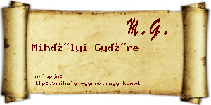 Mihályi Györe névjegykártya